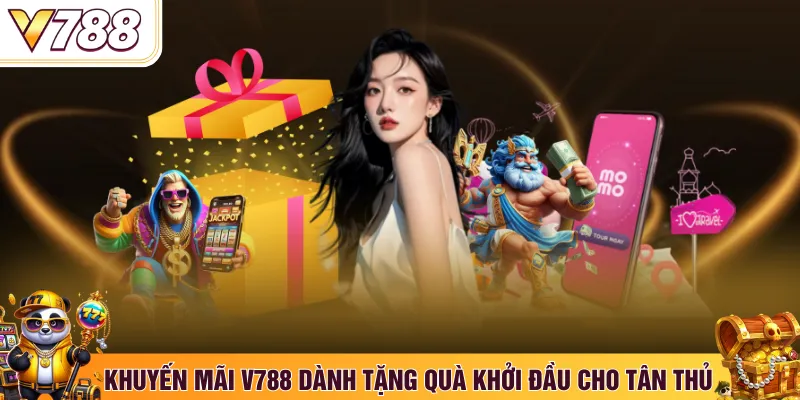 Khuyến mãi V788 dành tặng quà khởi đầu cho tân thủ