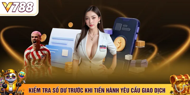 Kiểm tra số dư trước khi tiến hành yêu cầu giao dịch