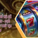 Top Game Nổ Hũ Dễ Thắng 2025 - Cực Phẩm Đáng Thử Tại V788