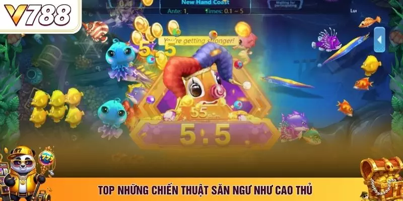 Top những chiến thuật săn ngư như cao thủ